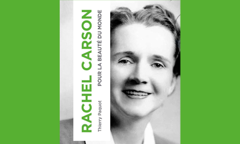 Rachel Carson : de l’émerveillement à l’engagement